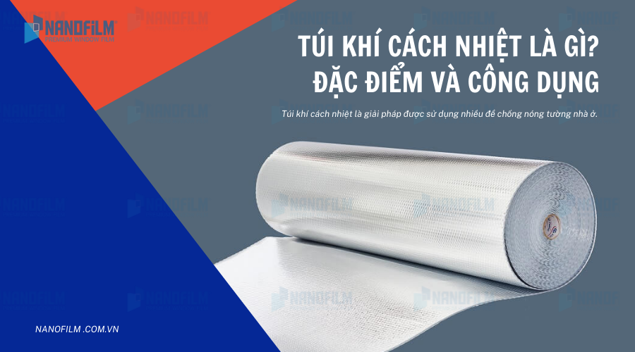 Túi khí cách nhiệt là gì? Ứng dụng thực tế như thế nào?